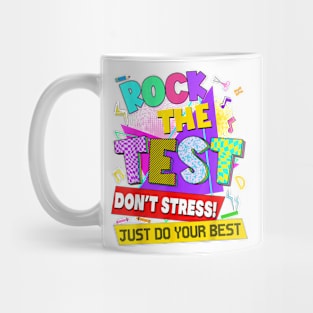 Rock The Test Dont Stress Testing Day GIft For Boys Girls kids Mug